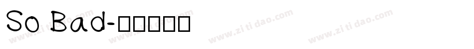 So Bad字体转换